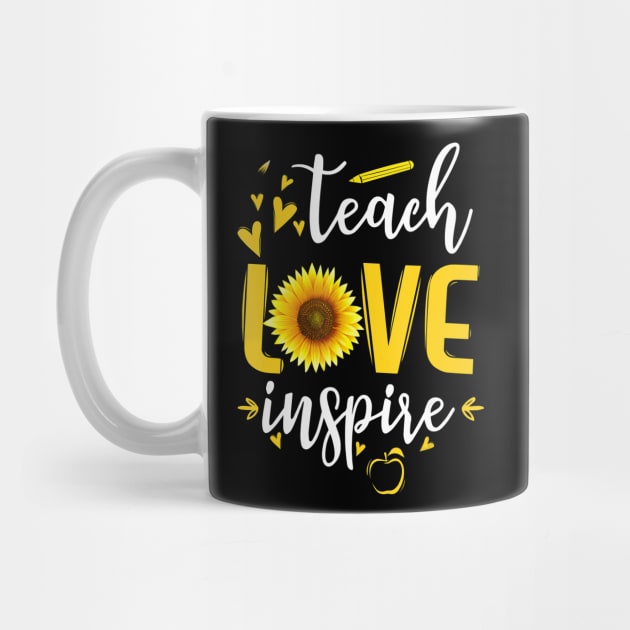 Teach Love Inspire Cute Sunflower Teacher Appreciation Gift T-Shirt by johnbbmerch